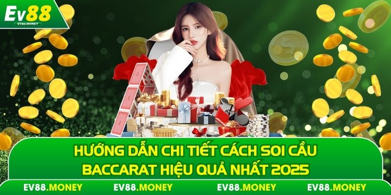 soi cầu baccarat chuẩn xác nhất