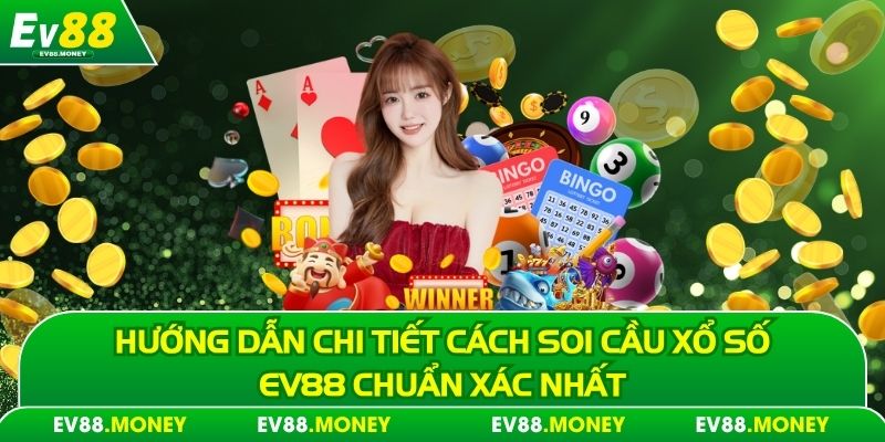 Soi cầu xổ số ev88
