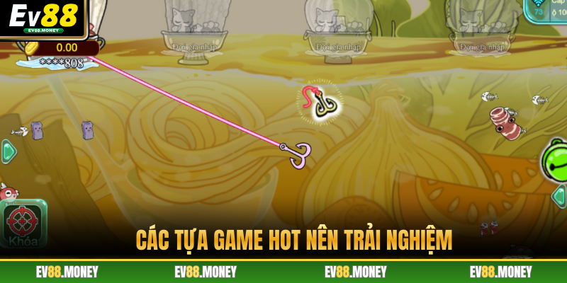 Các tựa game hot nên trải nghiệm