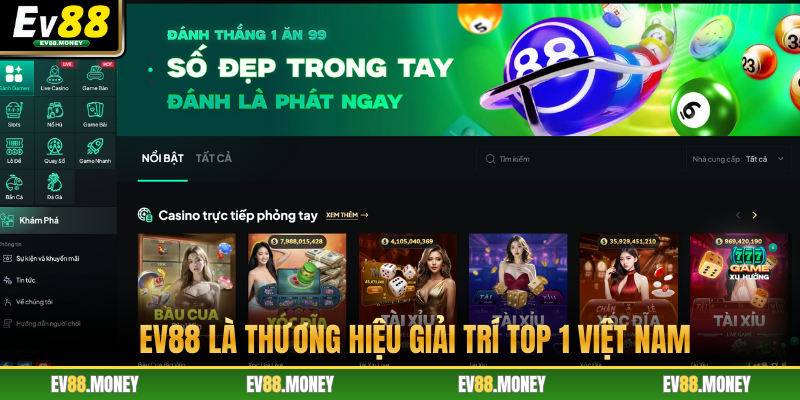 EV88 là thương hiệu giải trí top 1 Việt Nam